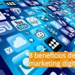 8 beneficios del marketing digital